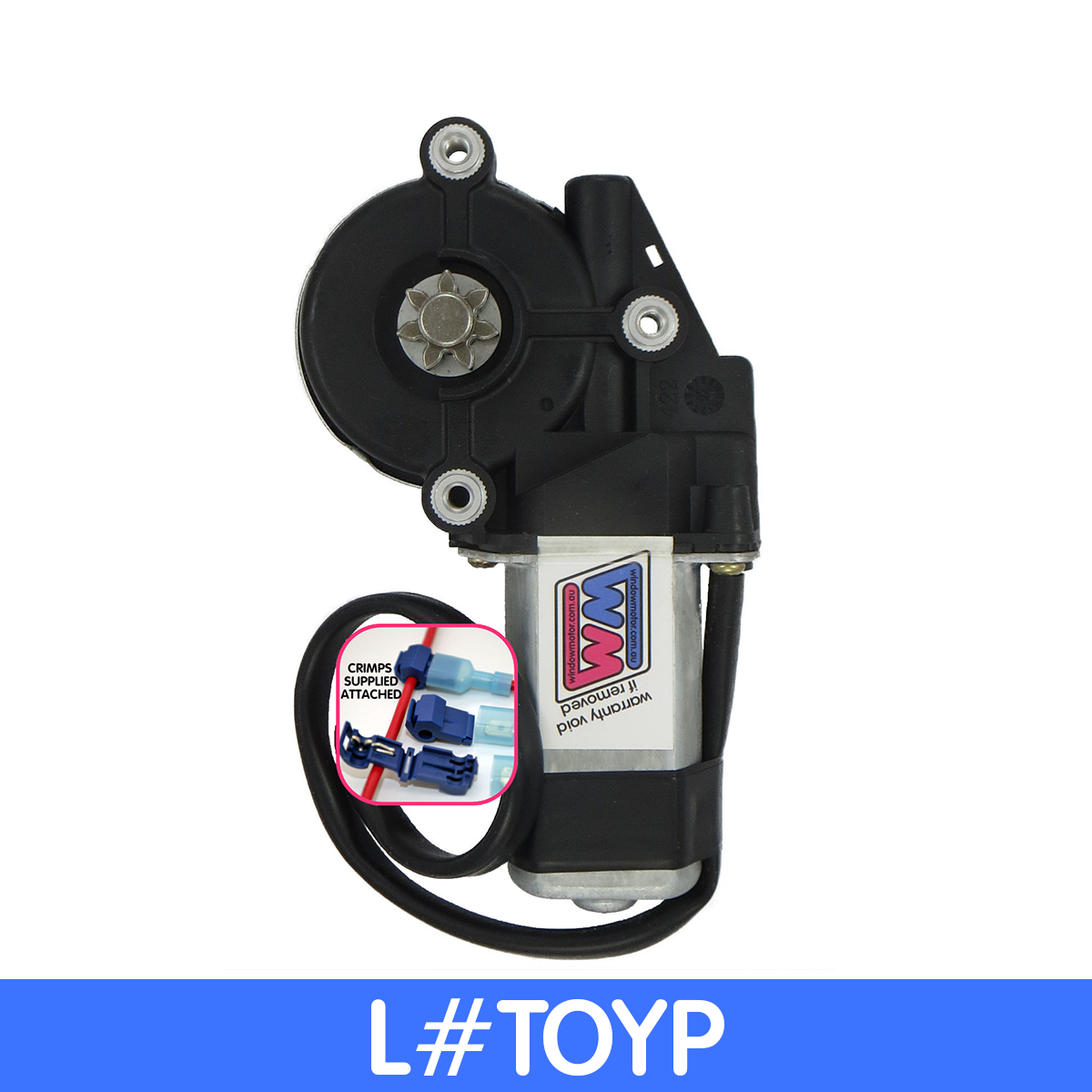 p Style window motor to fit Late Toyota  NO PLUG